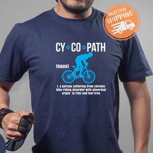 Cycopath Shirt, Cycopath Definition T-Shirt, Bicycle T-Shirt, Cycopath Funny Biking Tee, Gift for Cyclists, Cycling Gift For Friend
