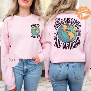 Go Make Disciples Of All Nations Sweatshirt, Christian Sweatshirt, Retro Christian Hoodie, Inspiration Bible Sweater, Church Crewneck