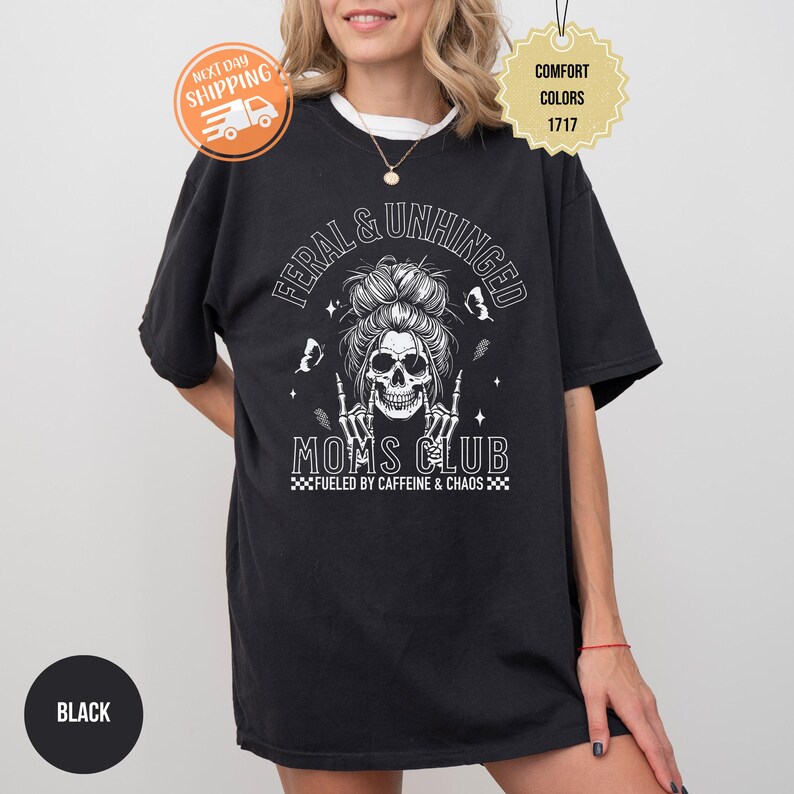 Komfort Farben wilde Unhinged Moms Club Shirt, lustiges Schädel Kaffee Mama Geschenk Bild 4