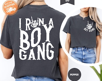 Comfort Colors® I Run A Boy Gang Front Back Shirt, Boy Mama Gift, Skeleton Hand Tee, Life is Better With My Boys, Mother&#39;s Day Gift