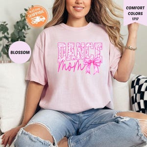 Comfort Colors® Coquette Dance Mom Shirt, Dance Mom Tee, Ballet Mom Gift, Dance Mama Shirt, Ballet Mom T-shirt, Gift for Dance Mom, Cute Tee