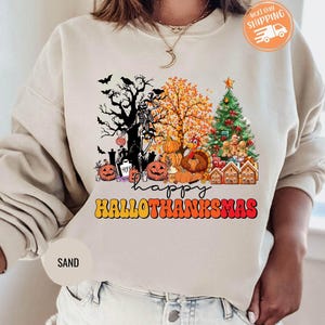 Happy Hallothanksmas Sweatshirt: Fall Thanksgiving Christmas Season