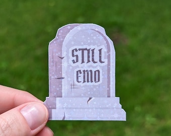 Still Emo Gravestone Holographic Sticker - Goth Alt Laptop Decal