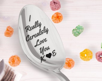 Customized Cereal Spoons, I Really Cerealsly Love you Spoon, Custom Engraving, Birthday Gift, Valentine's Day Gift, Personalized Spoon Gifts