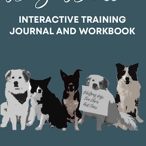 Dog Blessed Interactief trainingsdagboek en werkboek: met grafieken en videolinks geschreven door gecertificeerde professionele hondentrainers