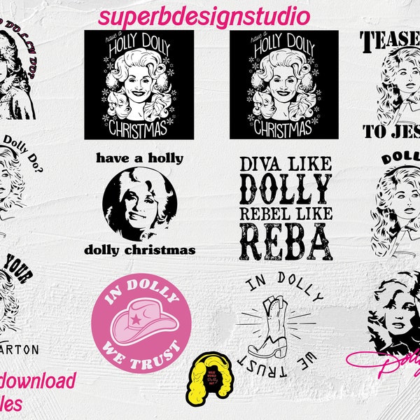 Dolly svg bundle, dolly parton, parton svg, dolly love, in dolly we trust, what would dolly do, i beg your parton, silhouette, cut files