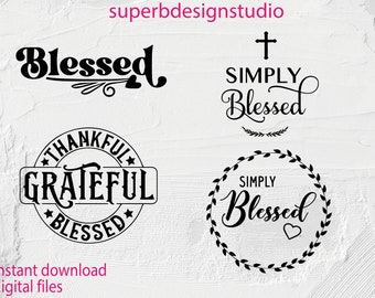 Simplement béni SVG, Svg béni, foi Svg, Christian Svg, Svg religieux, Jésus Svg, source d’inspiration Svg, motivation Svg, Thanksgiving Svg