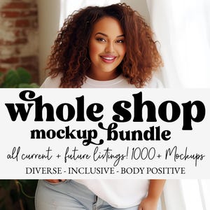 Whole Shop Mockup Bundle | Entire Shop Full Access Pass | Bella Canvas 3001 Mockups | Gildan Bundle Size Charts | Diverse Plus Size Models
