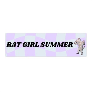 Rat Girl Summer Bumper Sticker, Funny Y2K Sticker, Funny Meme Bumper Sticker
