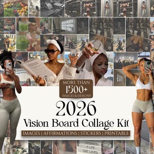 May include: A collage kit with over 1500 images and designs, including affirmations and stickers. The title reads "2026 Vision Board Collage Kit". The images feature lifestyle and wellness themes.