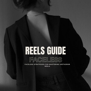 Peut inclure: Photographie en noir et blanc d'une personne portant un blazer noir et un jean. Le texte "REELS GUIDE FACELESS" est superposé à l'image. Le texte "FACELESS STRATEGIES FOR MASTERING INSTAGRAM REELS" est situé sous le texte principal.