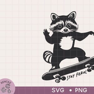 Stay Feral SVG, Mapache PNG, Manualidades caóticas, Cita divertida Svg, Zarigüeya, Mapache en patineta, Patineta