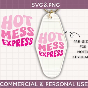 May include: A pink and white motel key tag with the text "HOT MESS EXPRESS" in a retro font. The key tag is pre-sized for motel keychains.