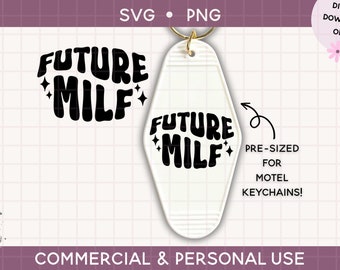 motel keychain svg, funny MILF keychain Cut File For Cricut & Silhouette, Funny Quote Svg, hot mom, Keychain Svg, funny friend gift