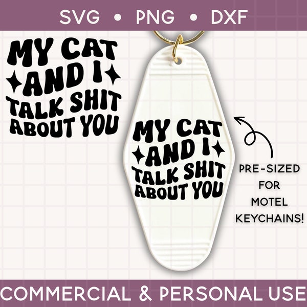 motel keychain svg, keychain Cut File For Cricut & Silhouette, Funny Quote Svg, Vintage Retro Keychain Svg, my cat and I talk shit about you