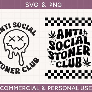 May include: Black and white graphic design featuring the text "Anti Social Stoner Club" in a dripping font. The design includes a smiley face with two X's for eyes and a checkered pattern.