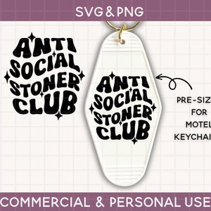 Puede incluir: Descarga digital en blanco y negro de un llavero de motel con el texto "Anti Social Stoner Club" en una fuente retro.