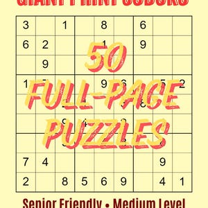 Può includere: Una copertina di libro dai toni gialli con il titolo "GIANT PRINT SUDOKU" in lettere rosse. La copertina presenta una griglia di Sudoku con numeri e il testo "50 FULL-PAGE PUZZLES". Il testo aggiuntivo recita "Senior Friendly • Medium Level BOOK8."