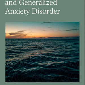 The Best Tips on Managing Anxiety and Generalized Anxiety Disorder GAD Ebook How-To Digital Guide Psychology Psychoanalysis Expert Guide