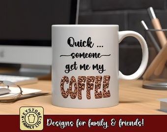 Coffee Lovers Mug. Quick ... Someone Get Me My Coffee! Funny Coffee Mug. Coffee bean design. Great gift for your favorite coffee lover.