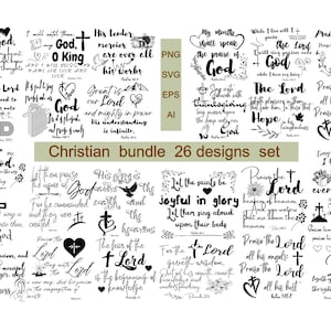 May include: A set of 26 Christian-themed designs featuring bible verses and quotes. The designs are in black and white and include a variety of fonts and styles. The designs are perfect for creating crafts, cards, and other projects.