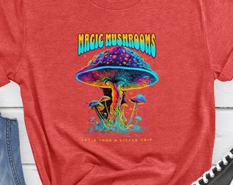 Psychedelic mushroom t-shirt Trippy magic mushrooms shirt Mushroom trip graphic tee Psychedelia-themed apparel Magic mushroom gift t-shirt