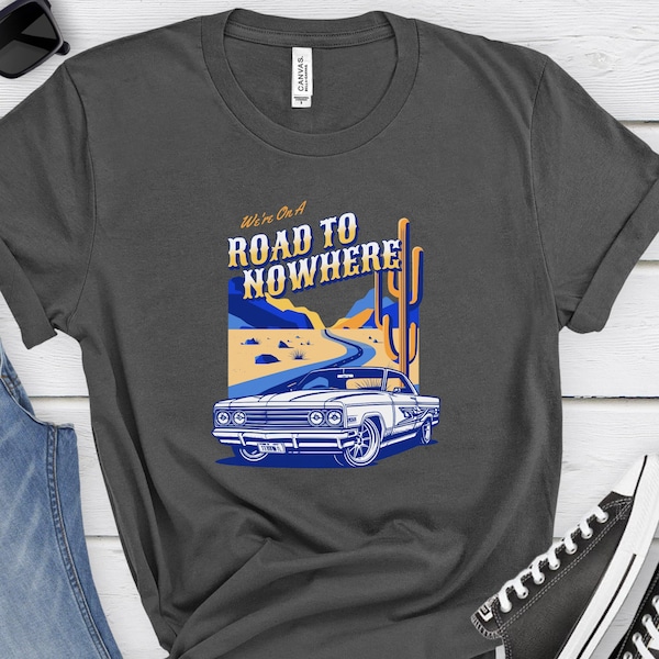 Road trip t-shirt Road to nowhere t-shirt Car graphic tee Vintage car road trip shirt Adventure car t-shirt Desert highway graphic tee gift