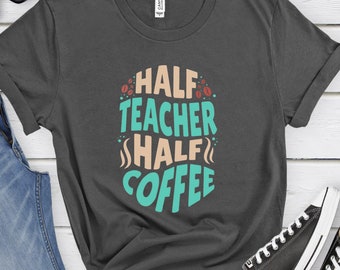 Lustiges Lehrer Kaffee T-Shirt Lehrer Leben Kaffee Tee Lehre und Kaffee Humor Lehrer Wertschätzung Geschenkidee Lehrer Koffein Süchtiger Shirt