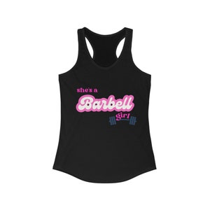 She's a Barbell Girl Women's Ideal Racerback Tank