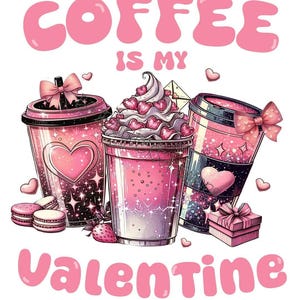 Coffee Valentines ready to press heat transfer.