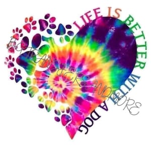 Life is better with dogs ready to press heat transfer.