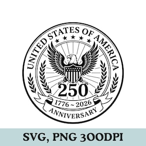 250-årsjubileum USA Eagle Badge SVG PNG, 1776–2026 Amerikansk självständighet, Patriotisk Vintage Emblem Clipart, Patriotisk Lasergravyrfil
