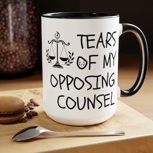 Tears of My Opposing Counsel Mug, Funny Lawyer Gift