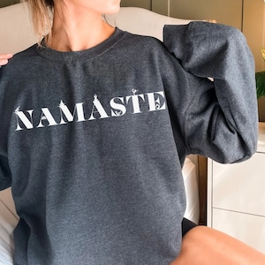 Namaste Sweatshirt, Yoga Sweatshirt, Yogi Sweater, Yoga Gift, Trendy Sweatshirts, Yoga Hoodie, Yoga Tee, Yoga Clothing, Meditation Sweater