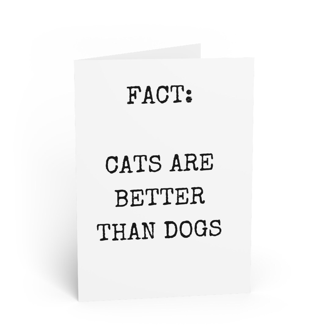 Fact Cats Are Better Than Dogs Greeting Card White Etsy Australia