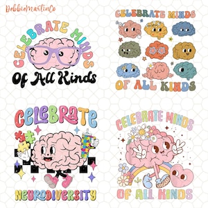 Bundle Celebrate Minds Of All Kinds, The World Needs All Kinds Of Minds Png, Special Educations Png, Neurodiversity Png, Groovy SPED Teacher