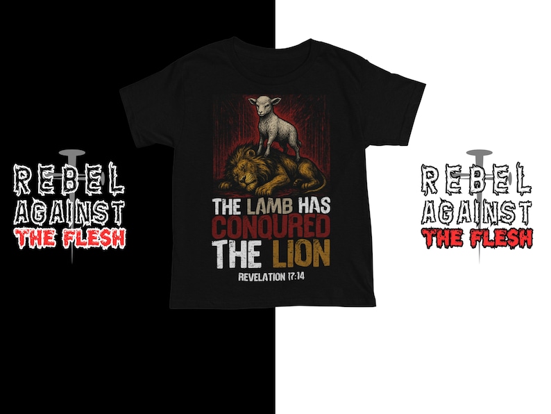 May include: Black t-shirt with a graphic featuring a lamb standing on a lion, with the text "THE LAMB HAS CONQUERED THE LION" and "REVELATION 17:14". The phrase "REBEL AGAINST THE FLESH" is also displayed.