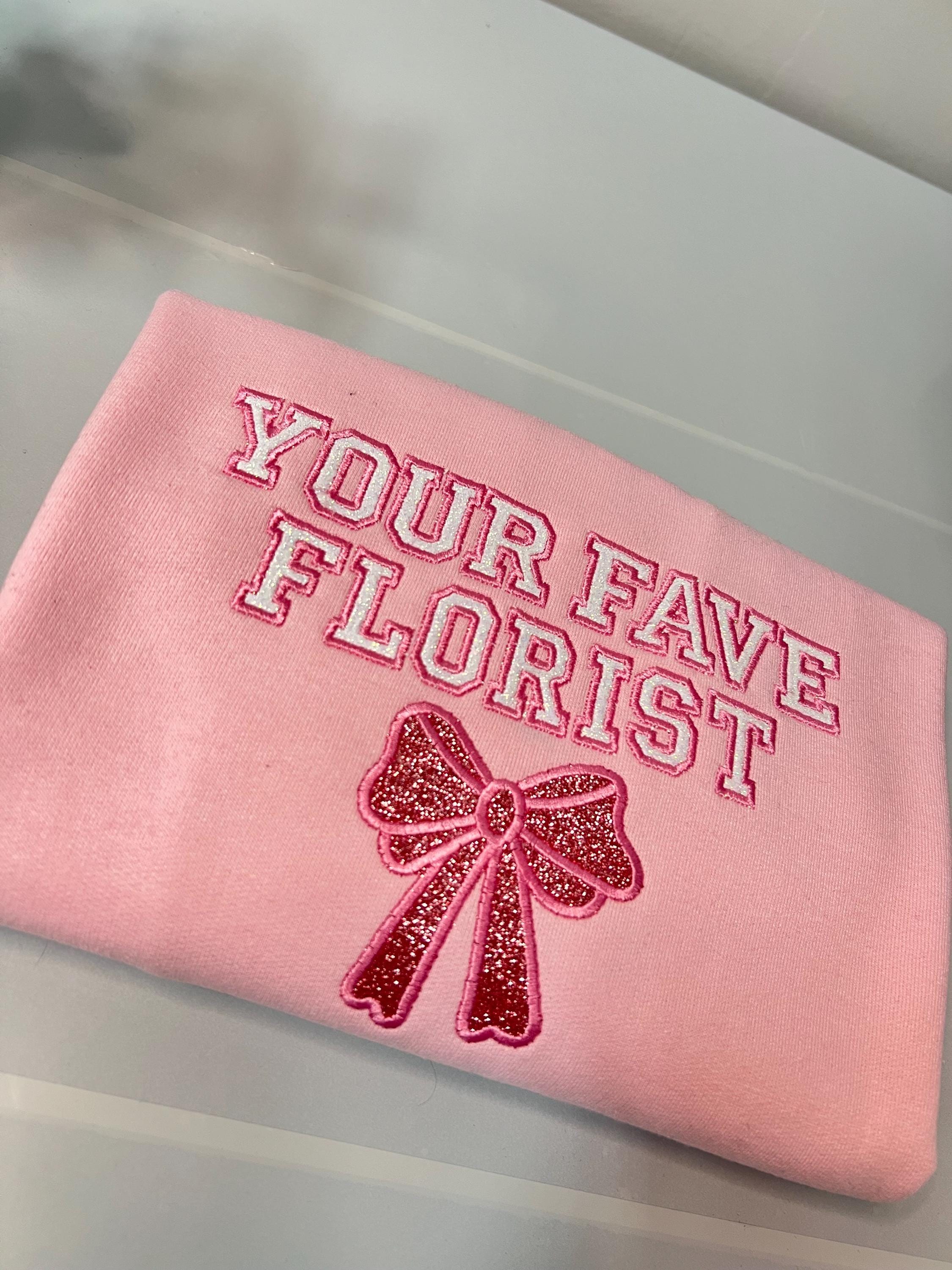 Your Favorite Florist Crewneck – Pink Glitter with Bow