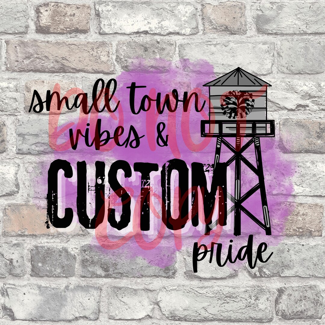 Custom Small Town Vibes PNG Sublimation Screen Print DTF School Spirit Mascot Team Pride Etsy