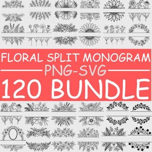 120 Floral Split Monogram SVG PNG Bundle | Wedding Frames | Floral Borders | Cricut Cut Files