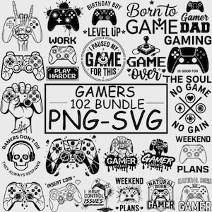 May include: A digital collection of black and white gaming-themed graphic designs featuring various game controllers, skulls, hands, and text phrases like Gamers 102 Bundle PNG-SVG, Born to Game, Gamer Dad, Game Over, and I Paused My Game For This.