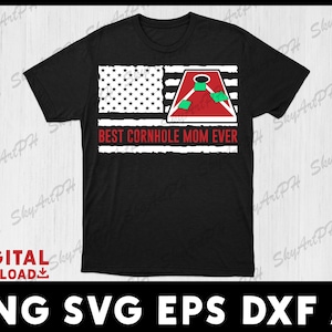 American Flag, Best Cornhole Mom, cool theme of a cornhole board Corn hole game svg digital download instant download