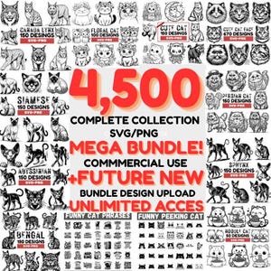 May include: A digital art collection showcasing diverse cat breeds and designs, such as Canada Lynx, Siamese, and Bengal cats. The image includes the text "4,500 COMPLETE COLLECTION SVG/PNG MEGA BUNDLE!" and "COMMERCIAL USE + FUTURE NEW".