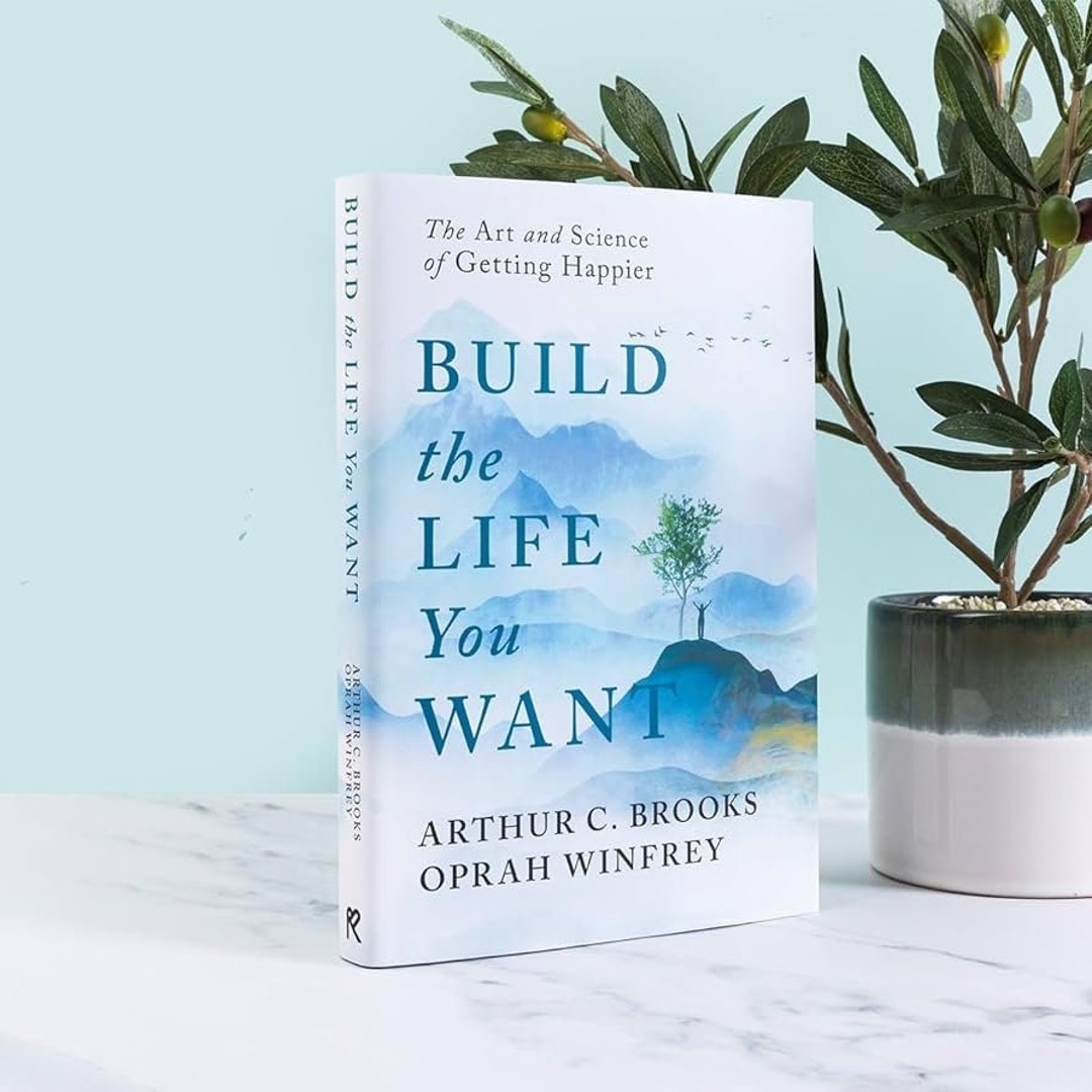 Book excerpt: Build the Life You Want by Arthur C. Brooks and Oprah  Winfrey - CBS News