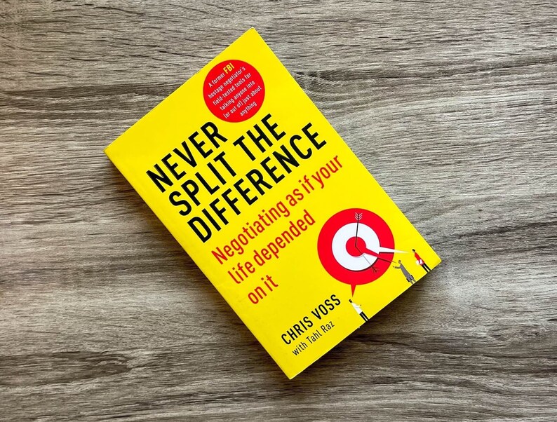 Never Split the Difference: Negotiating as If Your Life Depended on It