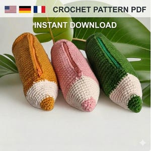 May include: Three crochet pencil-shaped pouches in mustard yellow, pink, and green, each with a white tip and a zipper. The text "CROCHET PATTERN PDF" and "INSTANT DOWNLOAD" are visible.
