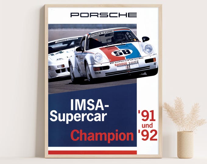 Porsche Poster | Vintage Porsche 911 Poster | 1992 IMSA Supercar Champion Car Poster | Garage Wall Art Print | Room Decor | Office Decor