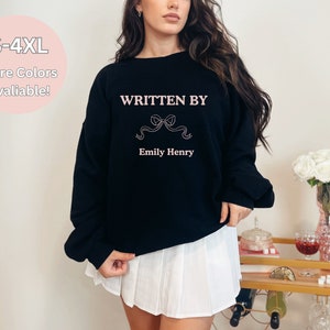 Written By Emily Henry Sweatshirt, Bookish Sweatshirt, Emily Henry Sweatshirt, Book Lovers Gift, Romance Readers, Booktok