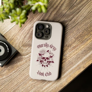 Book Phone Case, Morally Grey Book Club, IPhone Case, Samsung Case, Bookish Phone Case