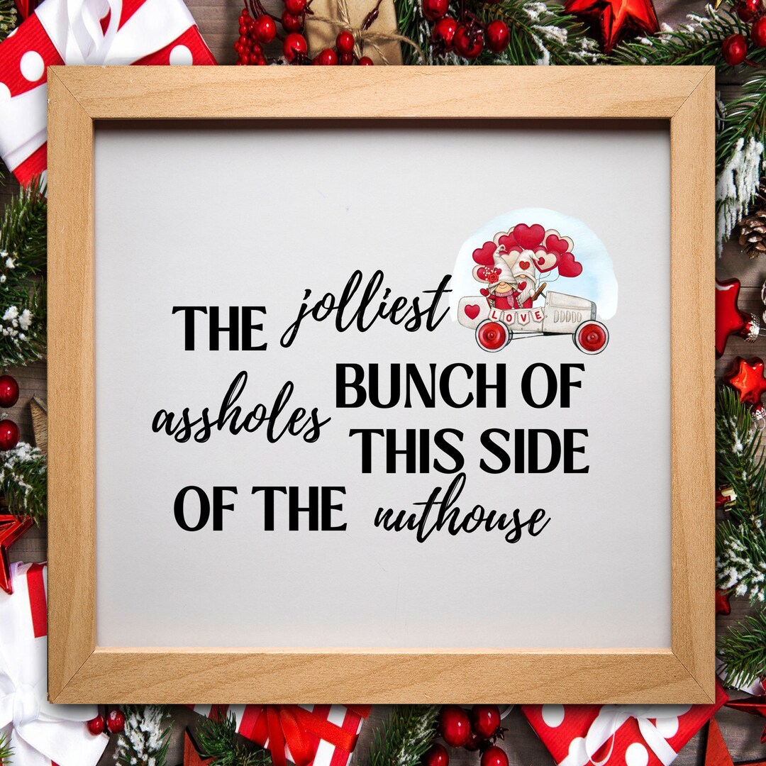 Christmas Wood Sign the Jolliest Bunch of Assholes This Side - Etsy